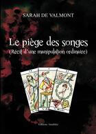 Couverture du livre « Le piège des songes » de Sarah De Valmont aux éditions Amalthee