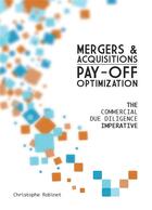 Couverture du livre « Mergers & acquisitions pay off optimization » de Christophe Robinet aux éditions Books On Demand