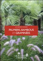 Couverture du livre « Palmiers, bambous et graminées » de  aux éditions Glenat