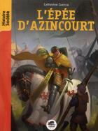 Couverture du livre « L'épée d'Azincourt » de Catherine Cuenca aux éditions Oskar