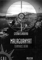 Couverture du livre « Malaguanyat » de Gildas Girodeau aux éditions Cap Bear
