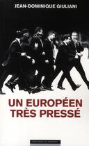 Couverture du livre « Un européen très pressé » de Giuliani J-D aux éditions Editions Du Moment