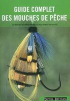 Couverture du livre « Guide complet de la mouche de pêche » de  aux éditions Terres Editions