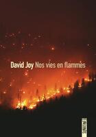 Couverture du livre « Nos vies en flammes » de David Joy aux éditions Sonatine