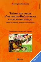 Couverture du livre « Trésor des fables d'Auvergne-Rhône-Alpes en francoprovençal v.2 » de Jean-Baptiste Martin aux éditions Emcc