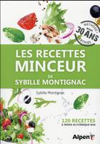 Couverture du livre « Les recettes minceur » de Montignac Sybille aux éditions Alpen