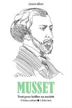 Couverture du livre « Alfred de Musset - Tout pour briller en société » de Leonie Alfieri aux éditions Epagine