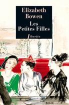 Couverture du livre « Les petites filles » de Elizabeth Bowen aux éditions Libretto