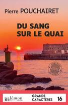 Couverture du livre « Les trois Brestoises Tome 8 : du sang sur le quai » de Pierre Pouchairet aux éditions Palemon