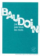 Couverture du livre « J'ai pas tous les mots » de Edmond Baudoin aux éditions Editions Du Sonneur