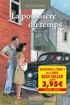 Couverture du livre « La poussière du temps Tome 1 : rue de la Glacière » de Michel David aux éditions Kennes Editions