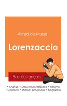 Couverture du livre « Réussir son Bac de français 2025 : Analyse de Lorenzaccio de Alfred de Musset » de Alfred De Musset aux éditions Bac De Francais