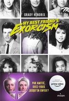 Couverture du livre « My best friend's exorcism » de Grady Hendrix aux éditions Milan