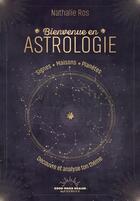 Couverture du livre « Bienvenue en astrologie » de Nathalie Ros aux éditions Good Mood Dealer