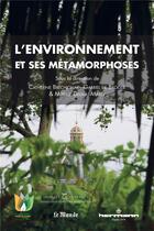 Couverture du livre « L'environnement et ses métamorphoses » de Catherine Brechignac aux éditions Hermann