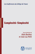 Couverture du livre « Complexité-Simplexité » de Gilles Dowek aux éditions College De France