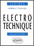 Couverture du livre « Lexique anglais/francais d'electrotechnique » de Schlosser Jean-Louis aux éditions Ellipses