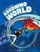Couverture du livre « Kokonino World » de Thierry Smolderen et Enrico Marini aux éditions Humanoides Associes