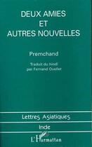 Couverture du livre « Deux amies et autres nouvelles » de Premchand aux éditions L'harmattan