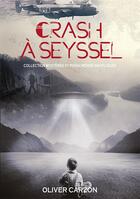 Couverture du livre « Crash à Seyssel » de Oliver Carzon aux éditions Gap