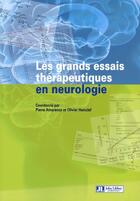 Couverture du livre « Les grands essais thérapeutiques en neurologie » de Amarenco/Heinzl aux éditions John Libbey