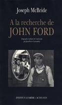 Couverture du livre « À la recherche de John Ford » de Joseph Mcbride aux éditions Actes Sud