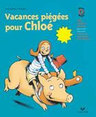 Couverture du livre « Vacances Piegees Pour Chloe » de Brigitte Ventrillon et Martin aux éditions Hatier