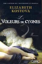 Couverture du livre « Les voleurs de cygnes » de Elizabeth Kostova aux éditions Michel Lafon