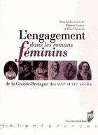 Couverture du livre « Engagement dans les romans féminins ; de la Grande-Bretagne des XVIII et XIX siècles » de  aux éditions Pu De Rennes