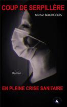 Couverture du livre « Coup de serpillere en pleine crise sanitaire » de Bourgeois Nicole aux éditions Livre Story Editions