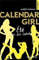 Couverture du livre « Calendar girl : Intégrale vol.3 : Tomes 7 à 9 : été ; juillet, août, septembre » de Audrey Carlan aux éditions Hugo Roman