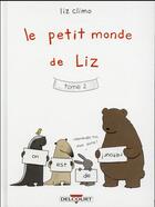 Couverture du livre « Le petit monde de Liz Tome 2 » de Liz Climo aux éditions Delcourt