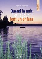 Couverture du livre « Quand La Nuit Et Le Jour Font Un Enfant » de Pacros aux éditions Benevent