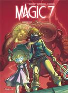 Couverture du livre « Magic 7 Tome 2 : contre tous ! » de Kid Toussaint et Rosa La Barbera et Giuseppe Quattrocchi aux éditions Dupuis