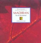 Couverture du livre « Madiran ; le vin du terroir » de Marie-Luce Cazamayou aux éditions Renaissance Du Livre