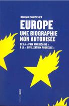 Couverture du livre « Europe ; une biographie non-autorisée ; de la 