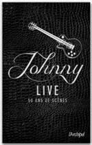 Couverture du livre « Johnny Hallyday live ; 50 ans de scènes » de Frederic Quinonero aux éditions Archipel