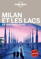 Couverture du livre « Milan et les lacs en quelques jours (2e édition) » de  aux éditions Lonely Planet France