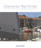 Couverture du livre « Charente-Maritime » de Christophe Soulard et Alain Beguerie aux éditions Sud Ouest Editions