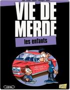 Couverture du livre « Vie de merde t.6 ; les enfants » de Hipo et Alteau aux éditions Jungle