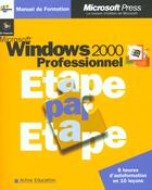 Couverture du livre « Microsoft Windows 2000 Professionnel Etape Par Etape » de  aux éditions Microsoft Press