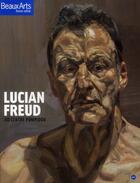Couverture du livre « Beaux Arts Magazine ; Lucian Freud Au Centre Pompidou » de  aux éditions Beaux Arts Editions