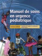 Couverture du livre « Manuel de soins en urgence pédiatrique » de Aehlert-B aux éditions Elsevier-masson