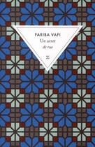 Couverture du livre « Un secret de rue » de Fariba Vafi aux éditions Zulma