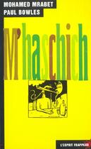 Couverture du livre « M'haschich » de Mrabet, M. /Bowles, aux éditions L'esprit Frappeur