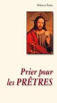 Couverture du livre « Prier pour les prêtres » de  aux éditions Benedictines