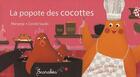 Couverture du livre « La popotte des cocottes » de Coralie Saudo et Marypop aux éditions Scarabea