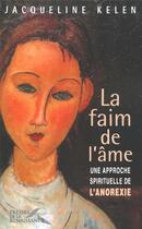 Couverture du livre « La faim de l'ame » de Jacqueline Kelen aux éditions Presses De La Renaissance