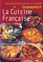 Couverture du livre « La cuisine française » de Brigitte Perrin-Chattard aux éditions Gisserot