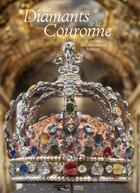 Couverture du livre « Les diamants de la couronne - » de Anne Dion-Tenebaum aux éditions Faton